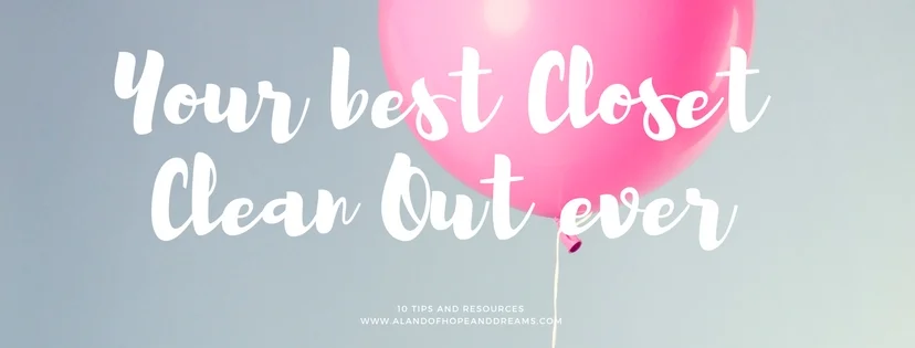 10 Tips & Resources for your Best Closet Cleanout Ever