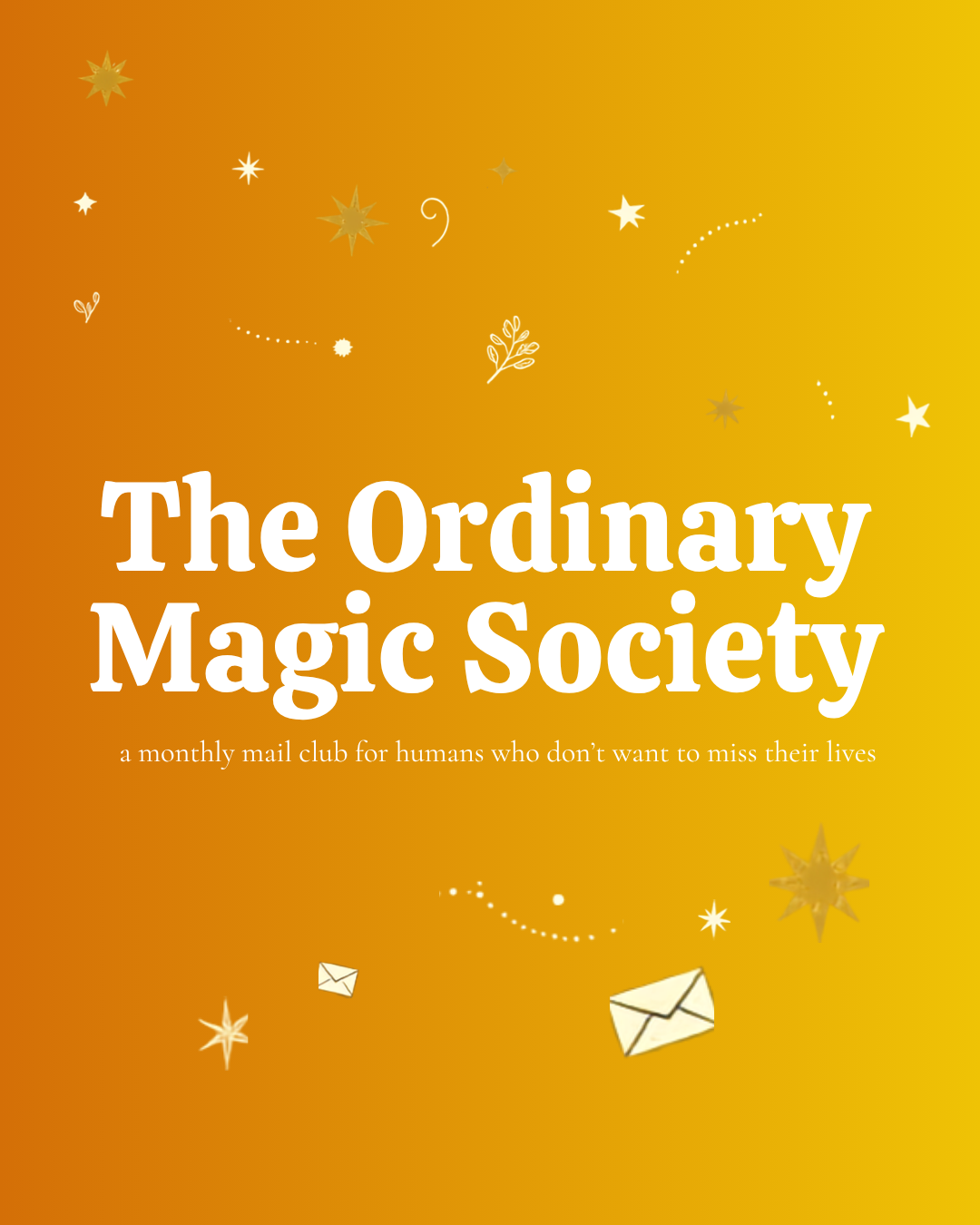 The Ordinary Magic Society Monthly Snail Mail Club