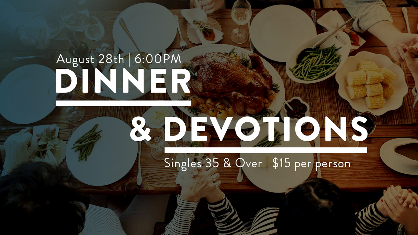 Dinner &amp; Devotions: Singles Series