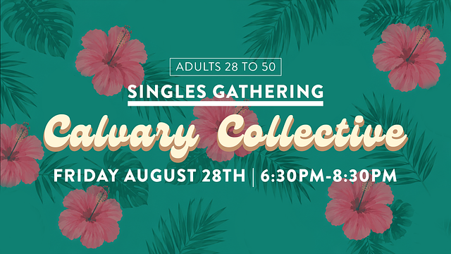 Calvary Collective - Singles Gatherings