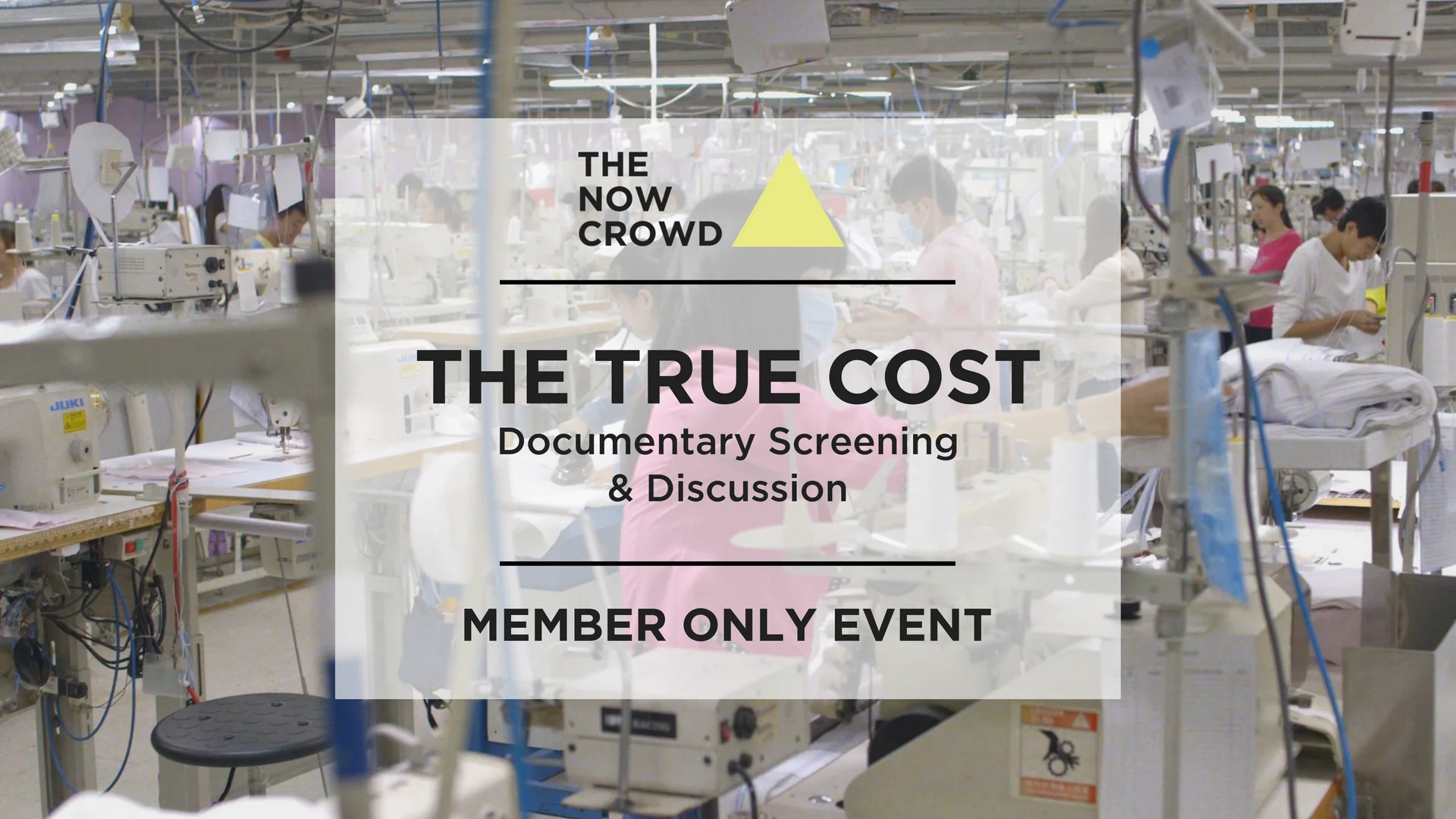 The Now Crowd: The True Cost Documentary Screening &amp; Discussion 