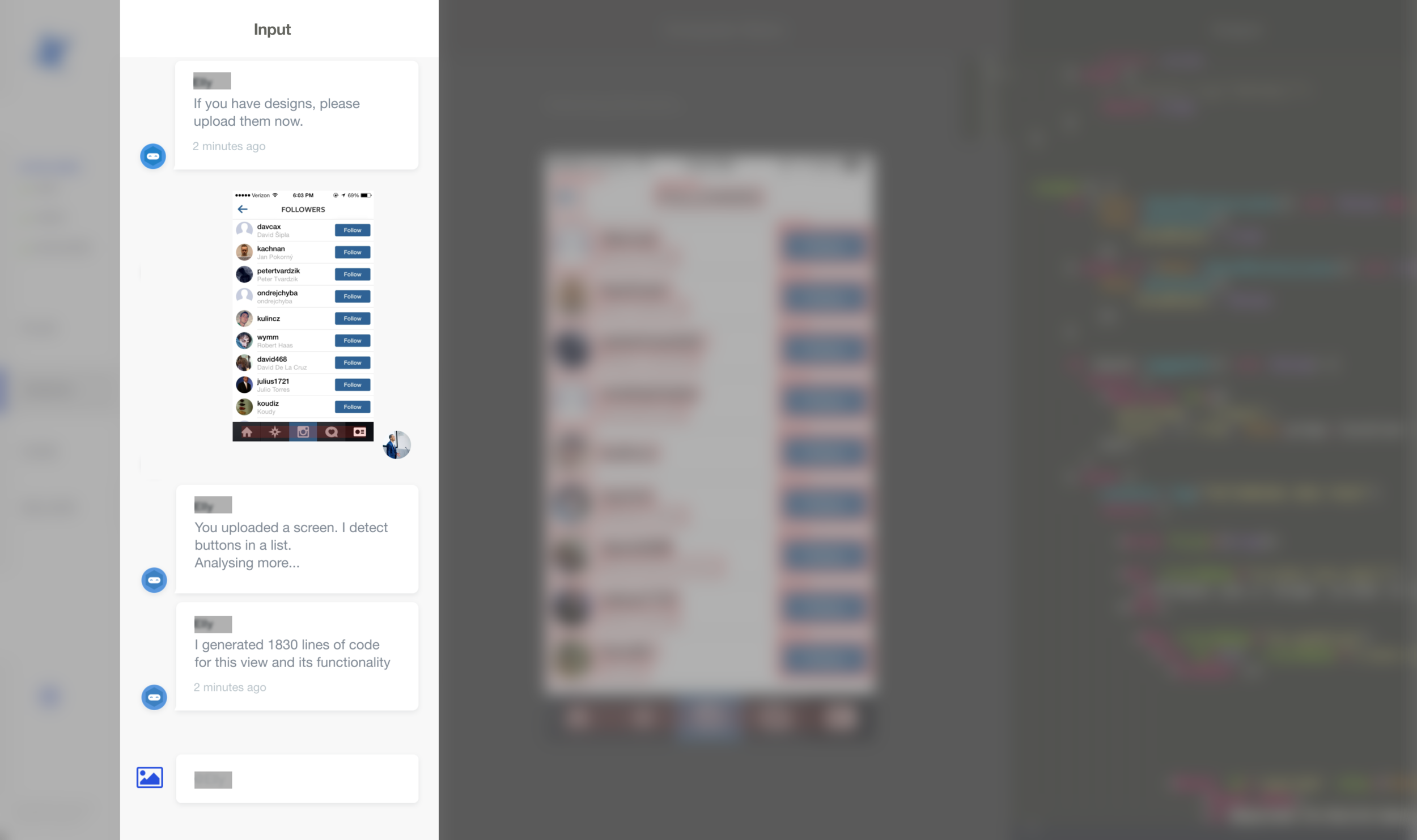 A screenshot displaying the chat system which users had to use to utilize the “Design” feature of the platform. Due to a NDA, I have omitted important areas of this screen.