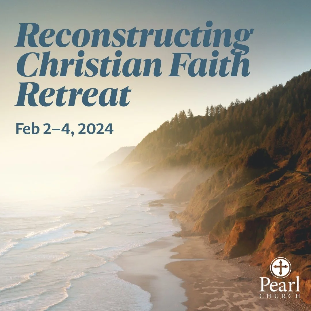 Reconstructing Christian Faith Retreat (RETREAT IS FULL)