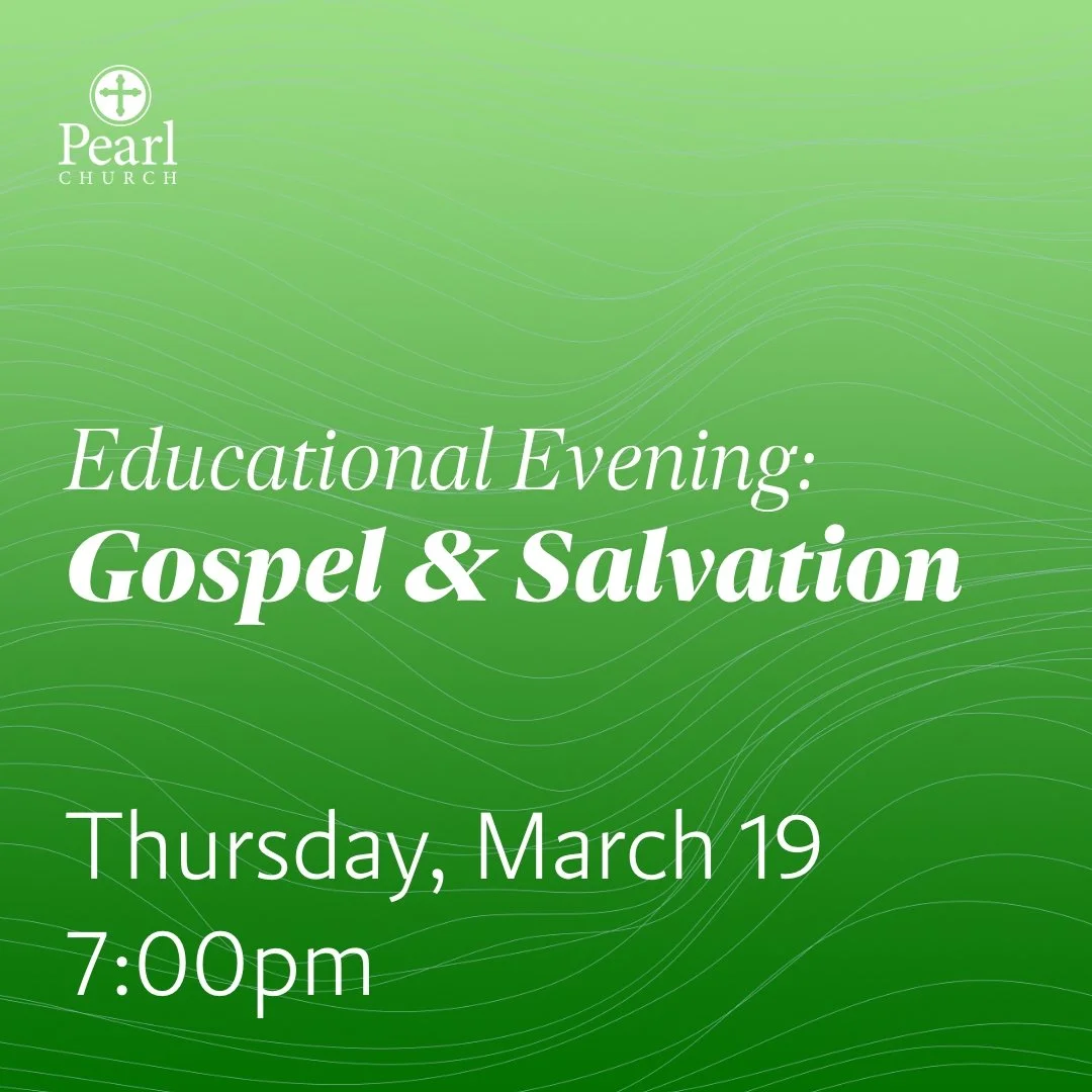 Educational Evening: Gospel &amp; Salvation