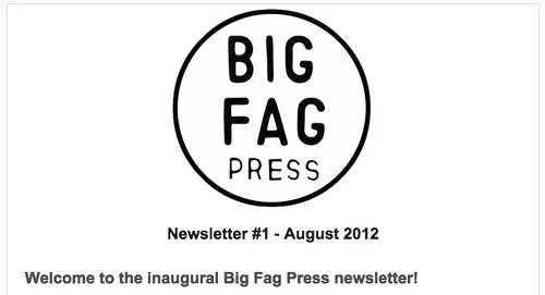 Big Fag Newsletter out now!