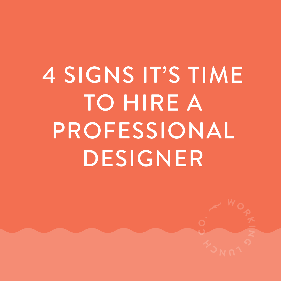 4 Signs It's Time to Hire a Professional Designer