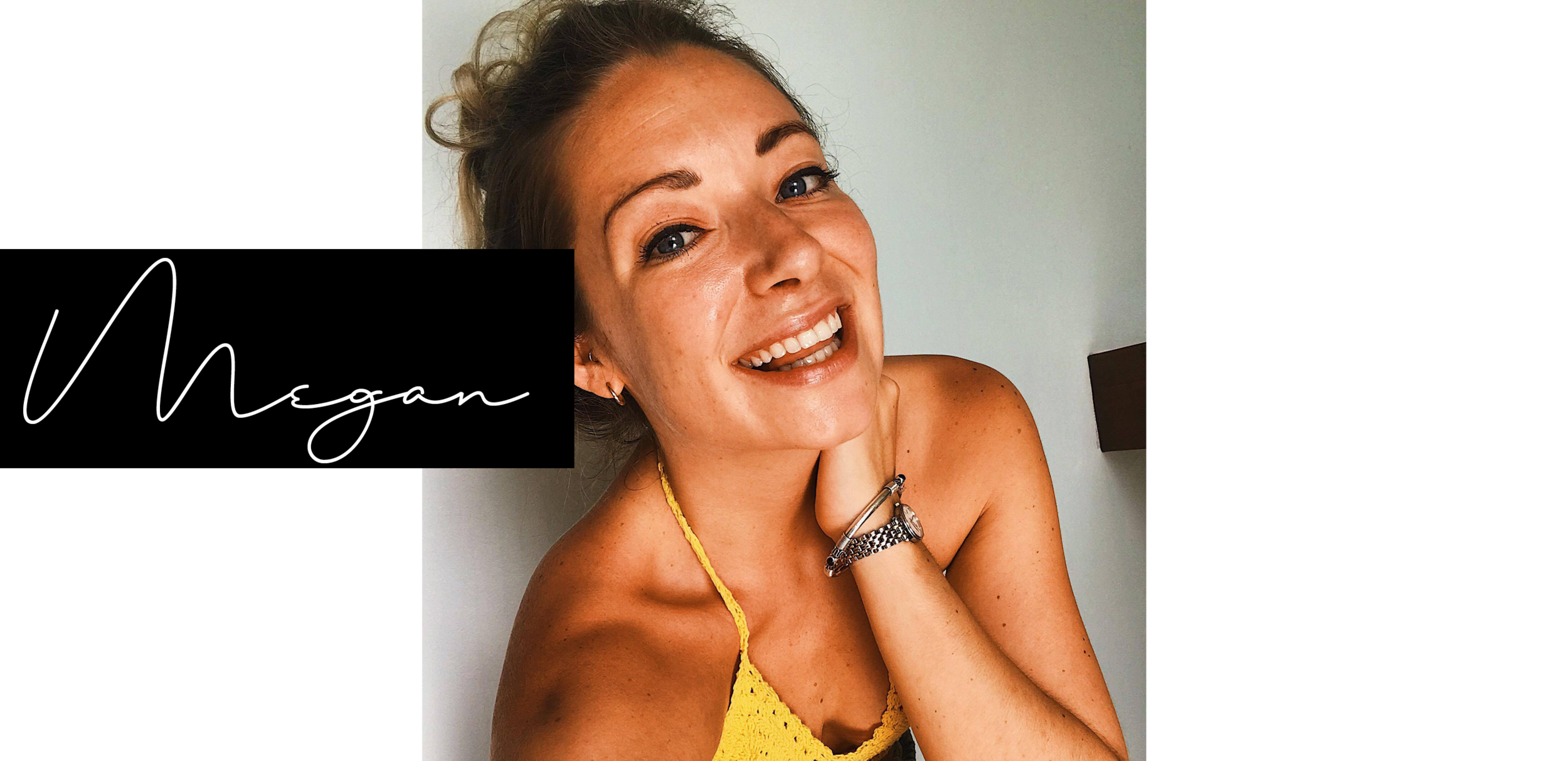 MEGAN COOPER When I joined BIB I was just simply looking for “more”. I didn’t anticipate finding my greatest passions, my purpose and a tribe of kickass girl-friends to do it alongside. I get to spend my days supporting girls to be happy & healthy, indulging in continual self-development and collaborating with my soul-sisters. I’d done the tempting but unfulfilling corporate career, I’d travelled & taught yoga around the world, now I wanted to be my own boss spreading the joys of living well AND have playmates. Surprisingly, it wasn’t too much to ask! I believe that over anything else you should feel vibrant. I get lit up every day helping girls to feel energised by their life. On my BIB journey, I continue to embrace all that I am, my light & my dark, my 50% yogi & spirit junkie & my 50% party girl and I love to help girls to find their person power & badassery. Everything I’ve exprienced over the years; stress, anxiety, hormone-related health challenges, a career and relationships that didn’t serve me, it’s all led me here, to a place where my mind, heart & soul gets set on fire in new ways every day! Blessed & so grateful beyond measure!