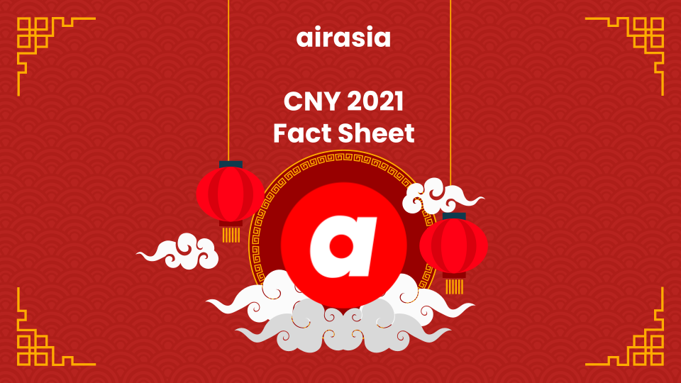 airasia Chinese New Year 2021 Fact Sheet