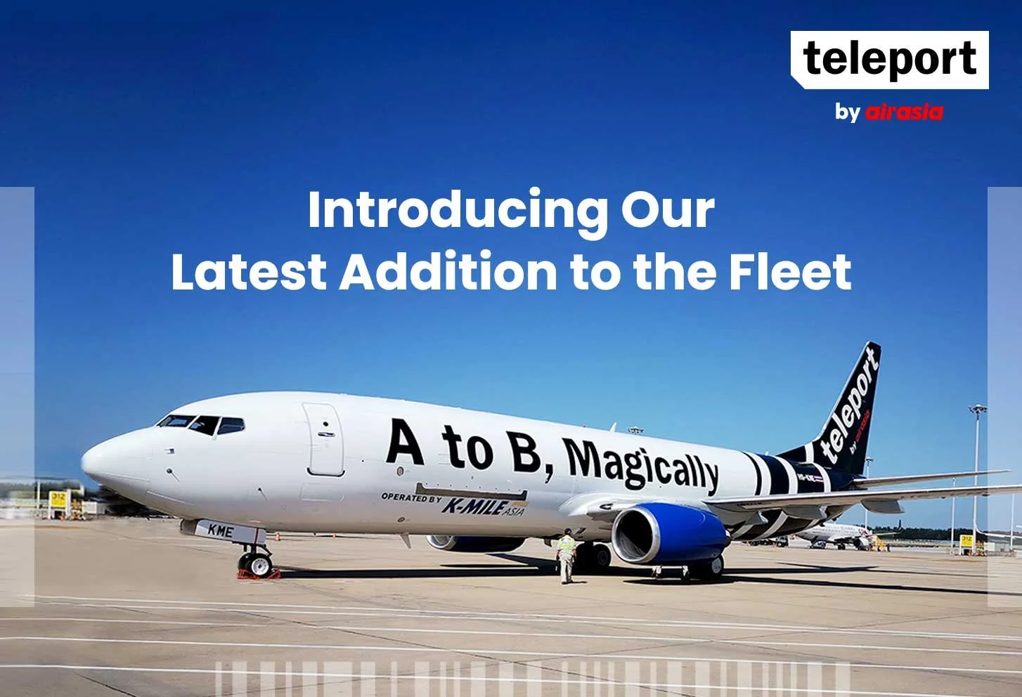 เทเลพอร์ต เปิดตัวเครื่องบินขนส่งสินค้าทางอากาศลำแรกแบบ 737-800  ตอกย้ำความเป็นผู้นำด้านโลจิสติกส์แห่งภูมิภาค