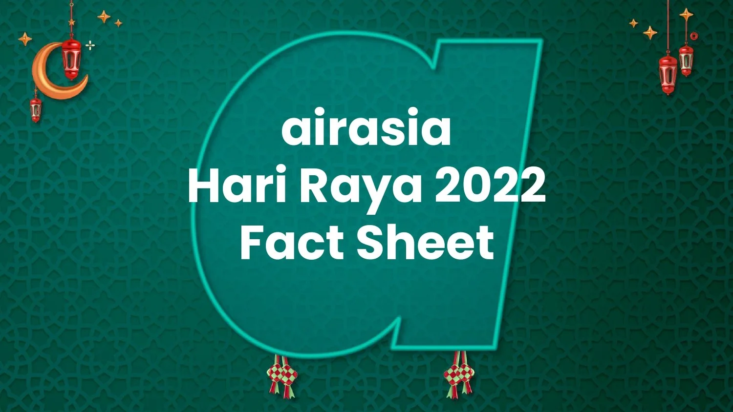 airasia Media Fact Sheet: Hari Raya 2022