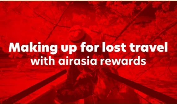 Making up for lost travel with airasia rewards