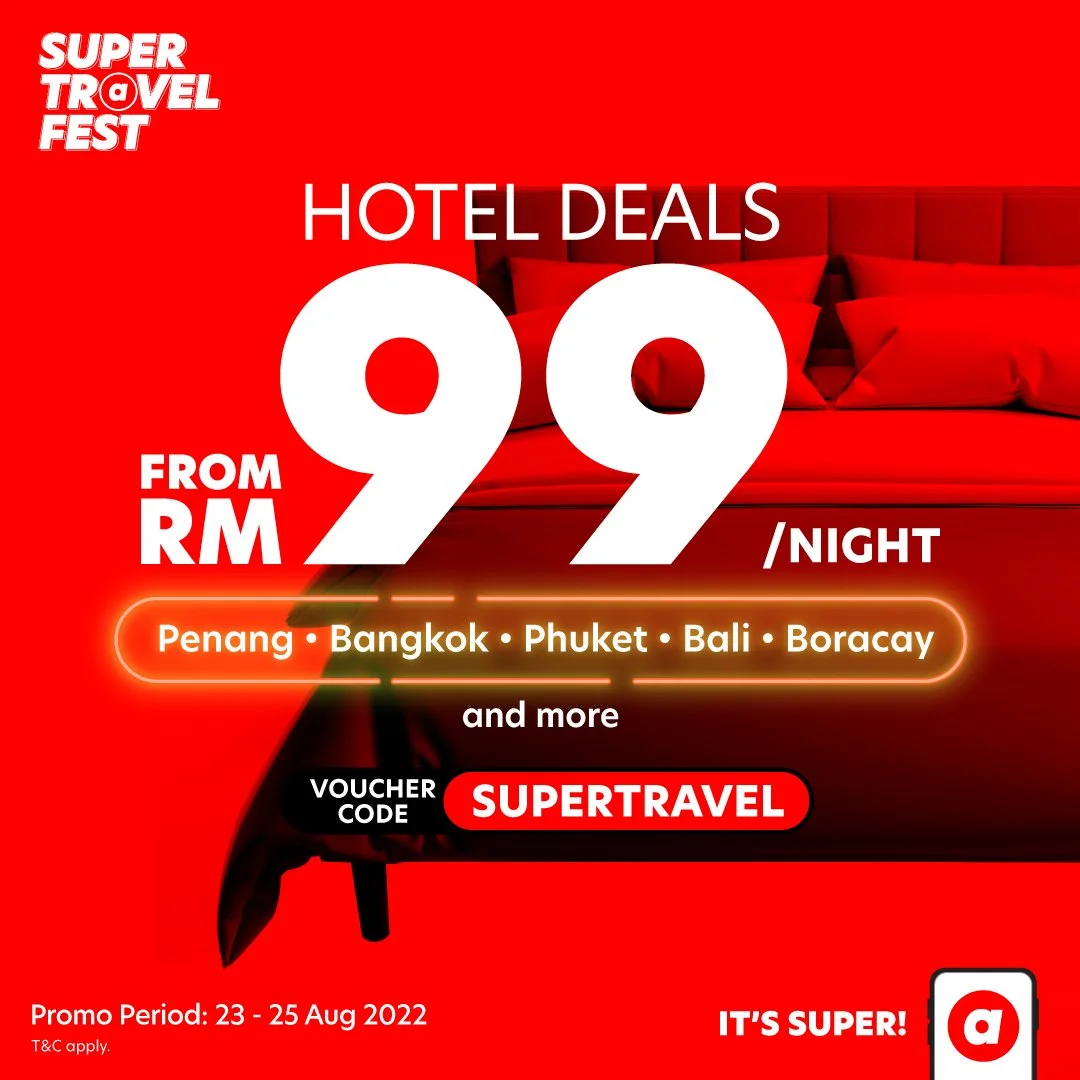 SUPER Travel Fest oleh airasia Super App bawakan tawaran hotel terbaik hanya dari RM99