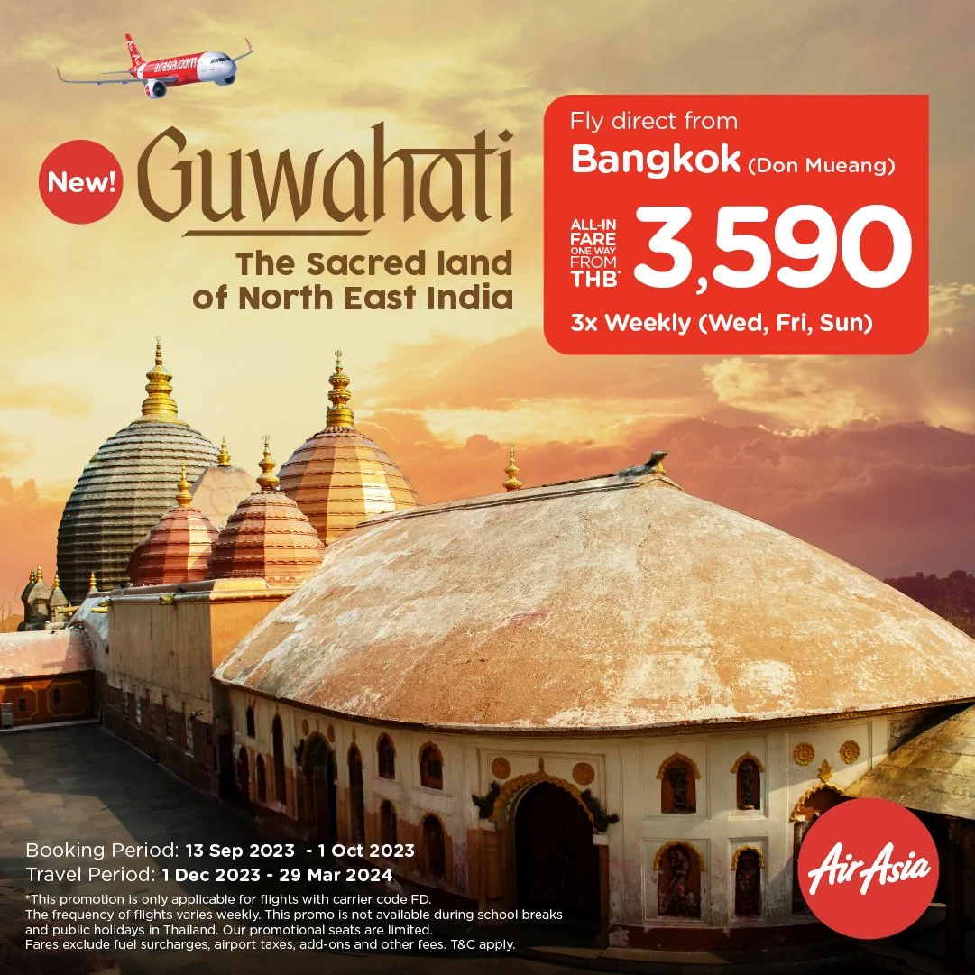 AirAsia introduces new direct flight to Guwahati, the Sacred City of India's Northeast  Travelers planning for year end holidays can now choose from nine direct Thai-India routes 