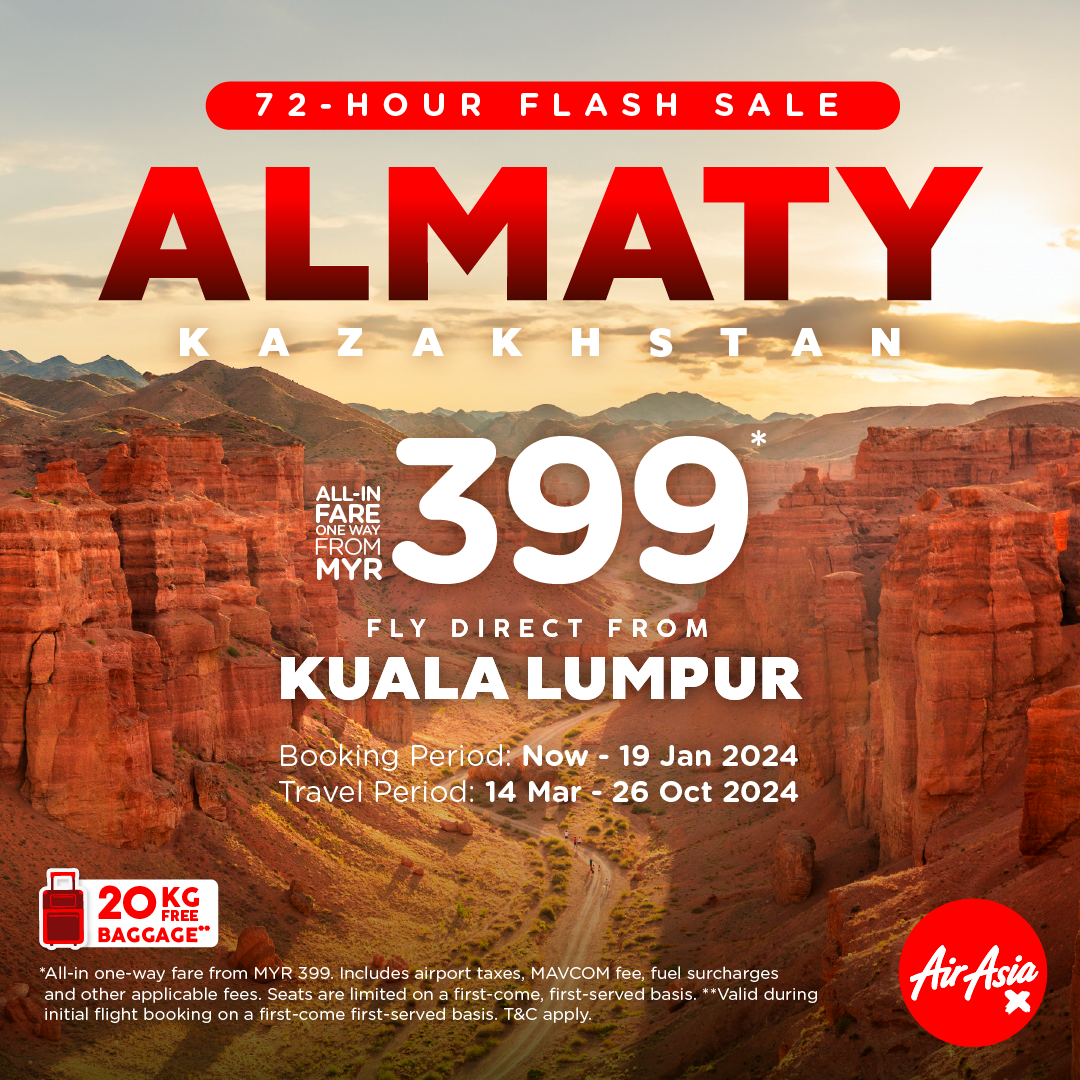 72 Hour Flash Sale! Explore Incredible Almaty, Kazakhstan from just RM399* with AirAsia X
