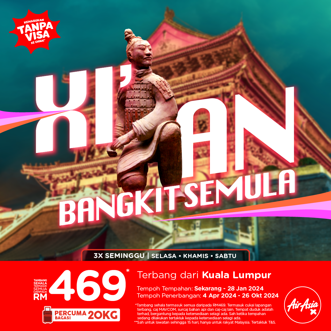 AirAsia X kembali ke Xi'an sebagai satu-satunya syarikat penerbangan dengan perkhidmatan terus dari Kuala Lumpur