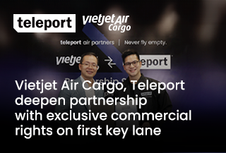 VietJet Air Cargo, Teleport deepen partnership with exclusive commercial rights on first key lane