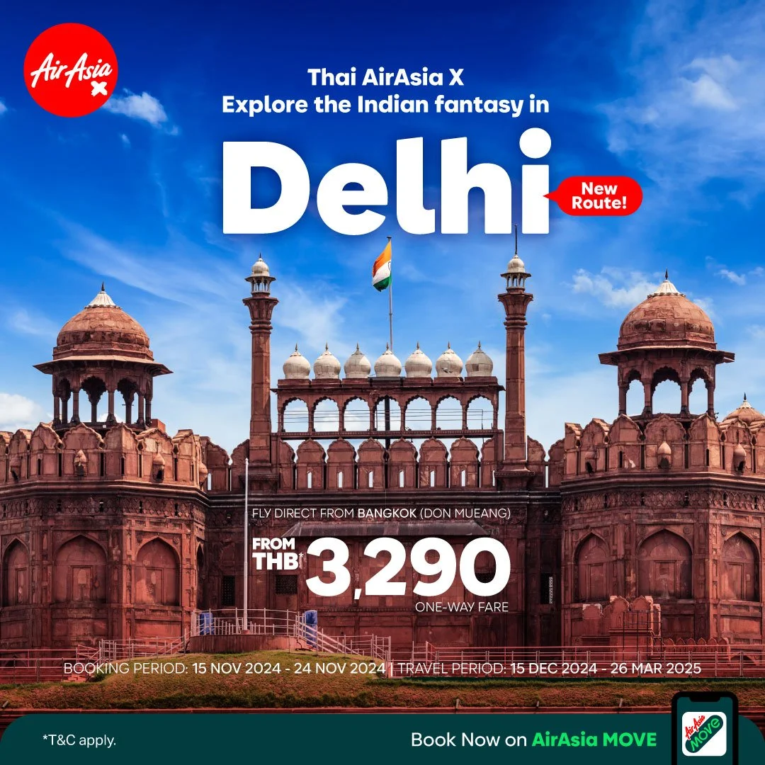 Thai AirAsia X Ready to Fly to India’s Capital! Fly Direct Don Mueang-Delhi from Only THB 3,290 per Trip