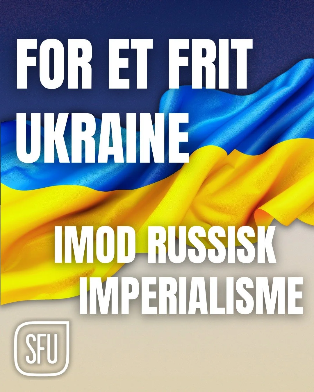 SFU st&aring;r i solidaritet med ukrainernes frihedskamp 🇺🇦

I dag er det fire &aring;r siden, at Putin indledte sin brutale invasion af Ukraine. Fire &aring;r med r&aelig;dsler og civile tab i hobetal. 

Danmark og resten af Europa skal v&aelig;re