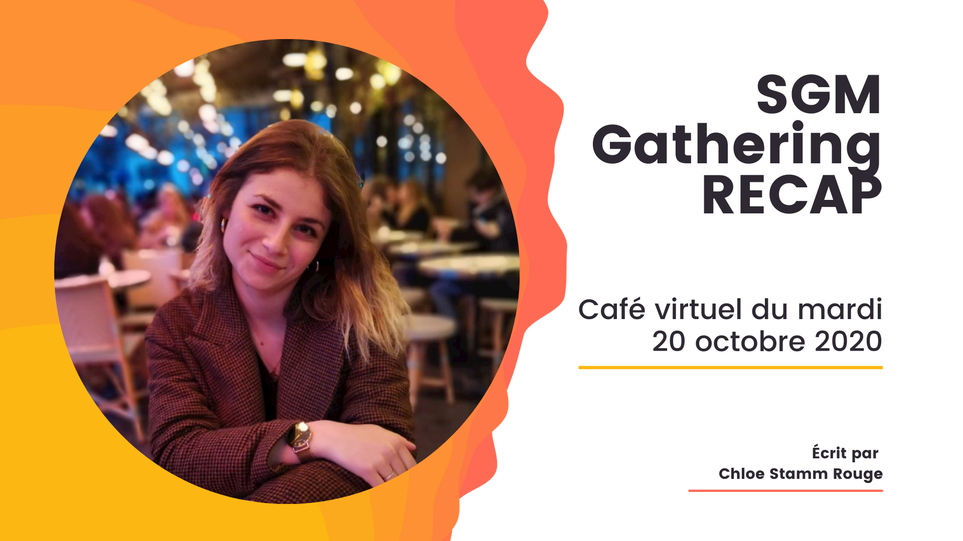 SGM Gathering Recap:  Café virtuel du mardi 20 octobre 2020 (FR/EN)