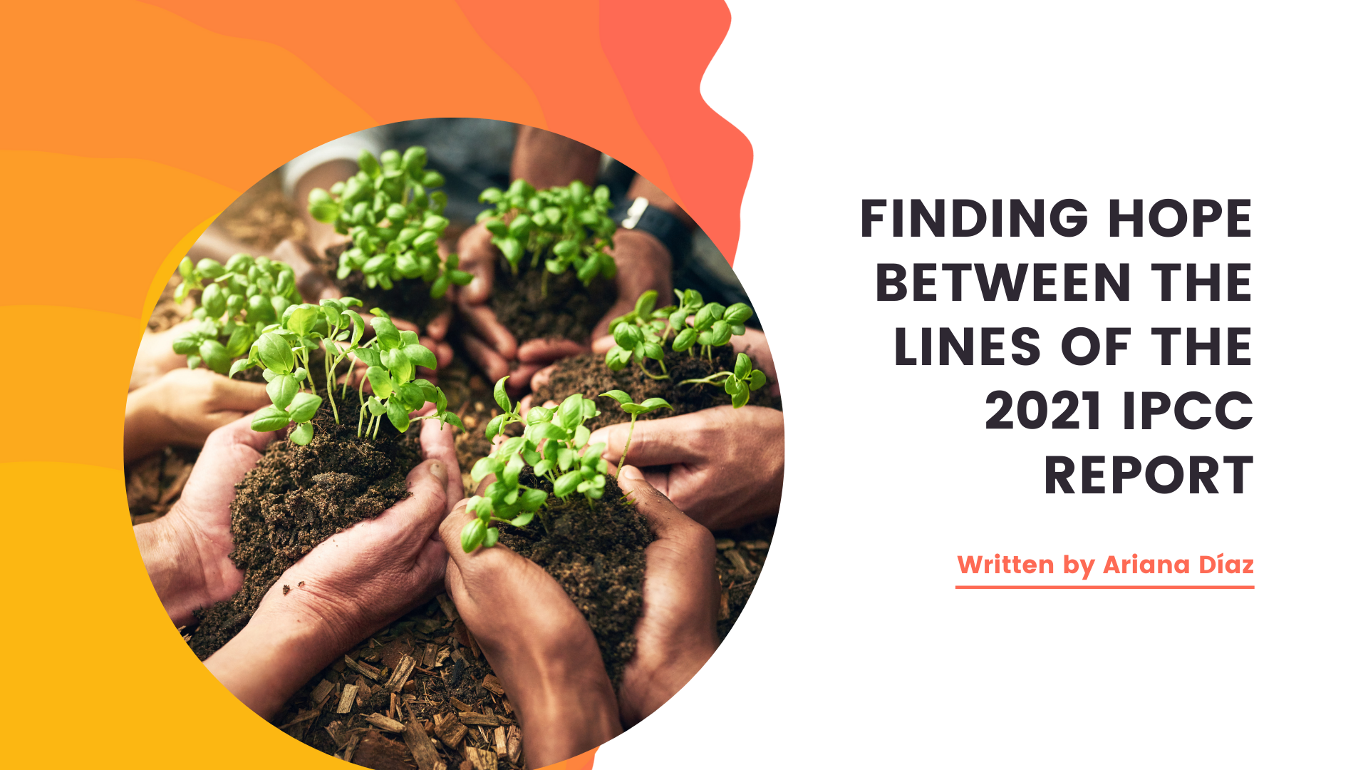 Finding Hope Between the Lines of the 2021 IPCC Report