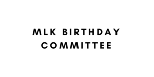 Martin Luther King Birthday Committee