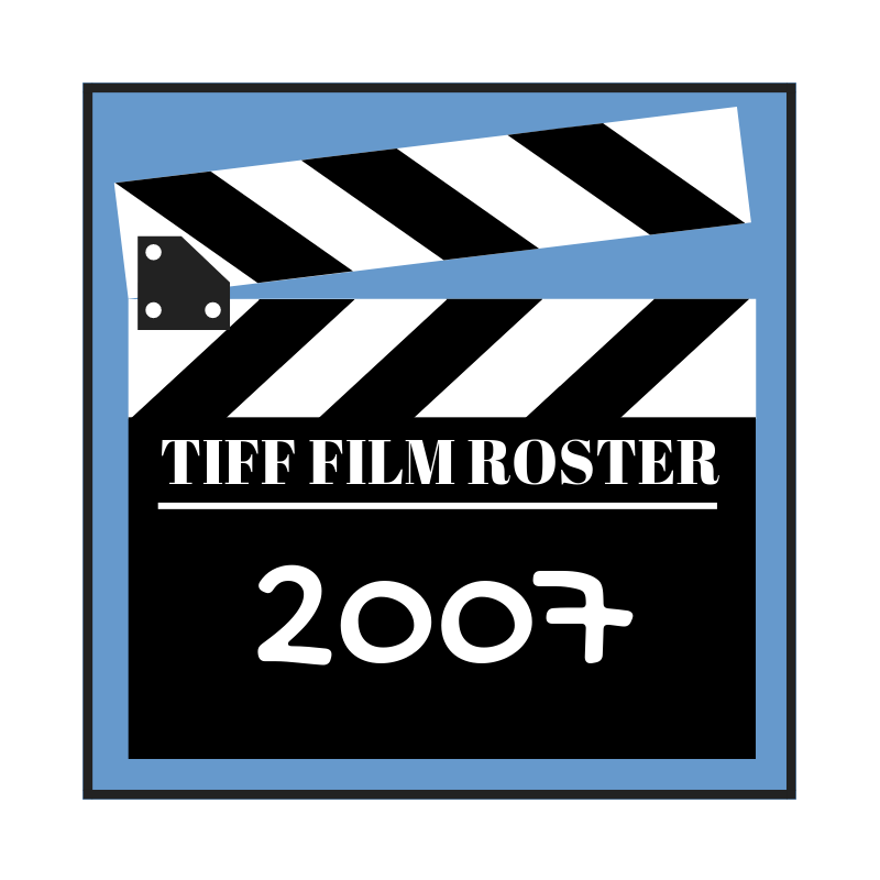 Teaneck International Film Festival | TIFF | Movie Roster for 2007