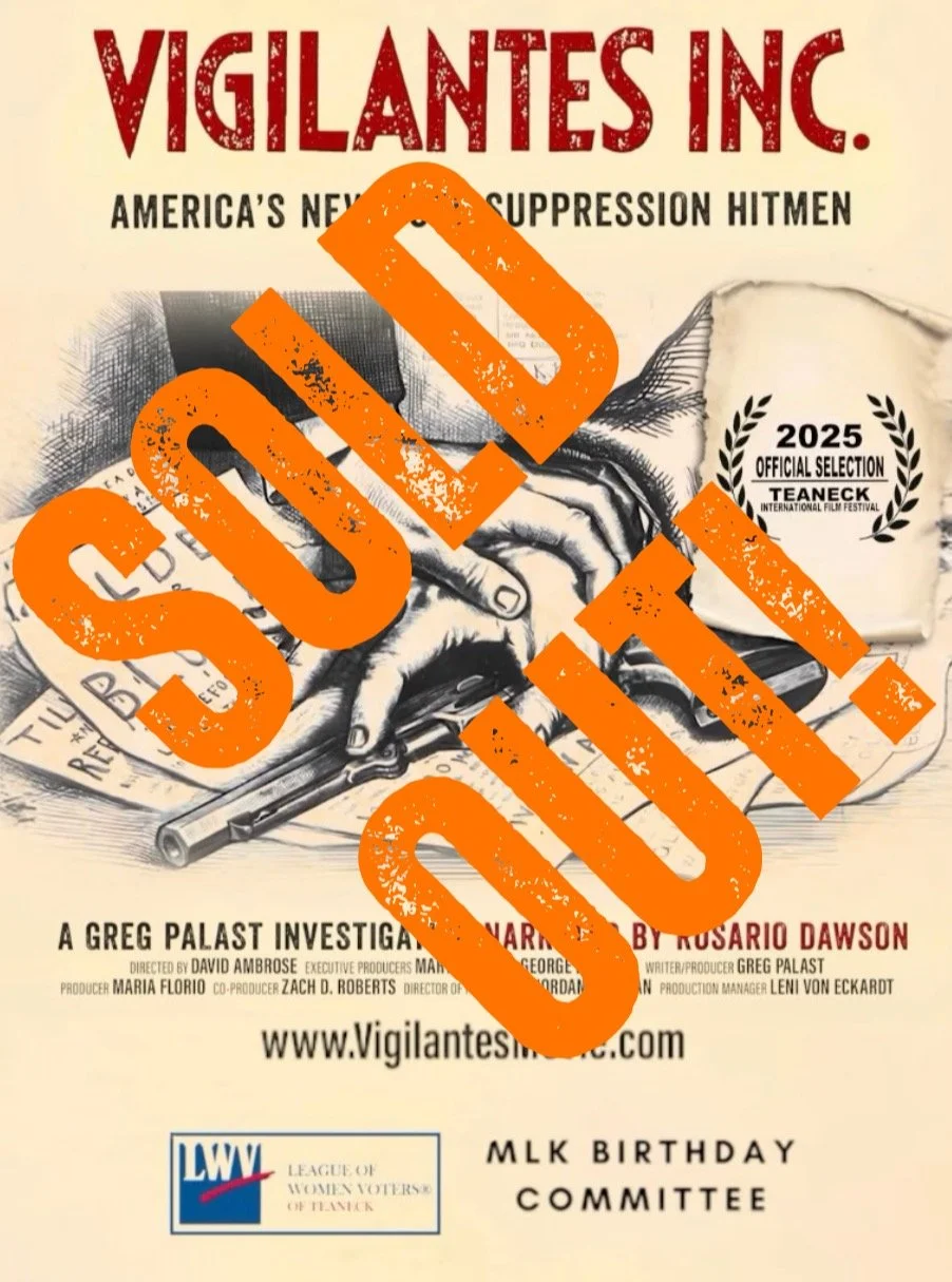 Tickets for TIFF&rsquo;s screening of &ldquo;Vigilantes: America&rsquo;s New Vote Suppression Hitmen&rdquo; have SOLD OUT! Thank you to all who purchased a ticket. See you at the festival!

#teaneckfilmfestival #activism #makingchange&nbsp;#votingrig