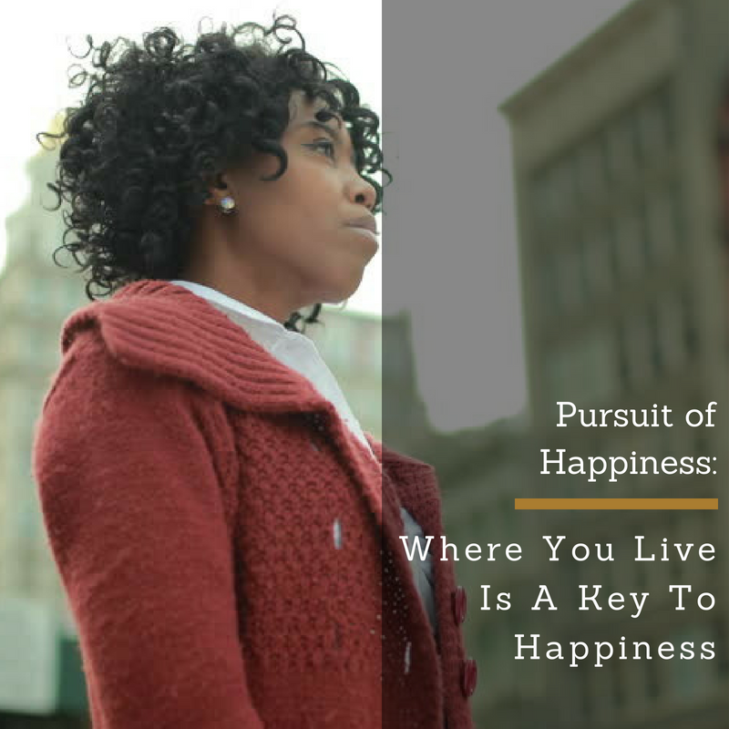 Pursuit of Happiness: Where You Live Is A Key To Happiness