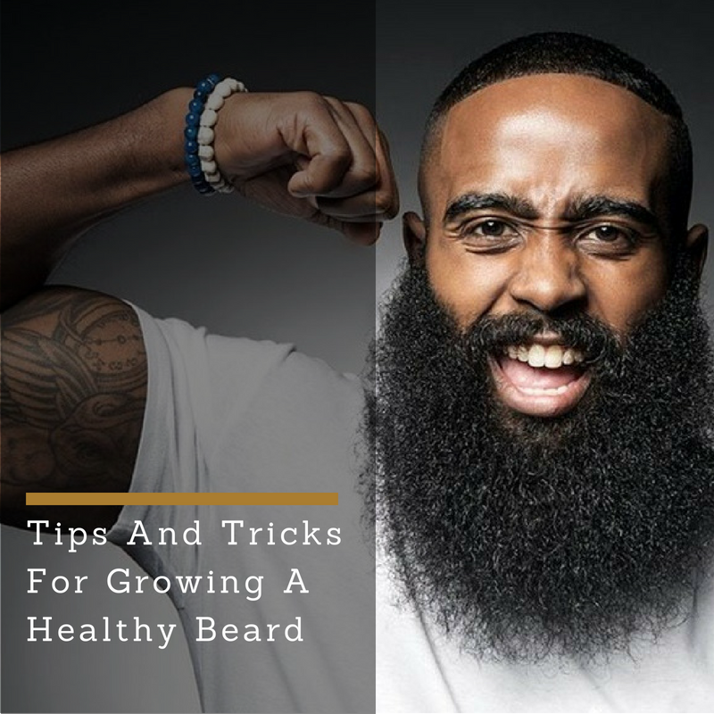 7 Tips And Tricks For Growing A Healthy Beard — 247 Live Culture Magazine