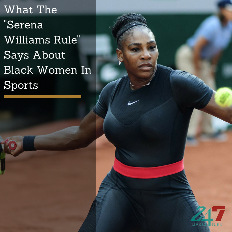 What The "Serena Williams Rule" Says About Black Women In Sports