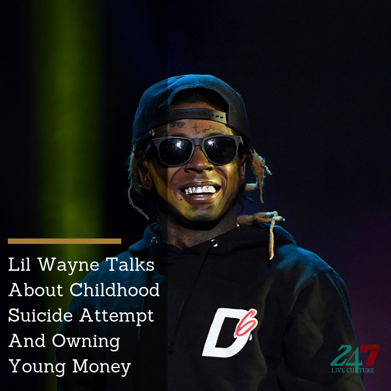 Lil Wayne Talks About Childhood Suicide Attempt And Owning Young Money