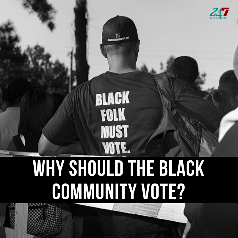 Why Should The Black Community Vote?