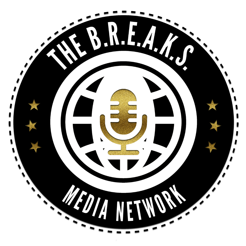 The B.R.E.A.K.S Media Network