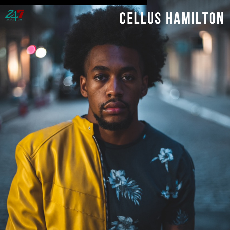 Exclusive | Cellus Hamilton is Spreading a Message of Hope Through His Music