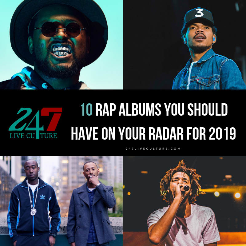 10 Rap Albums You Should Have On Your Radar For 2019