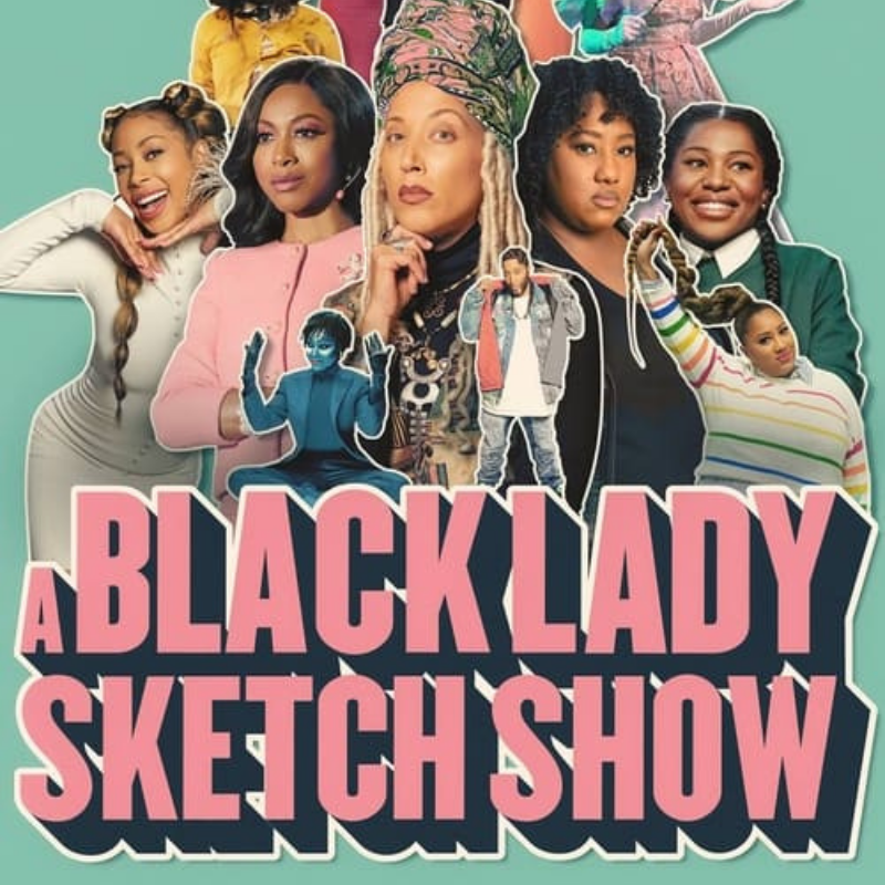 "A Black Lady Sketch Show" is Important for Black Women