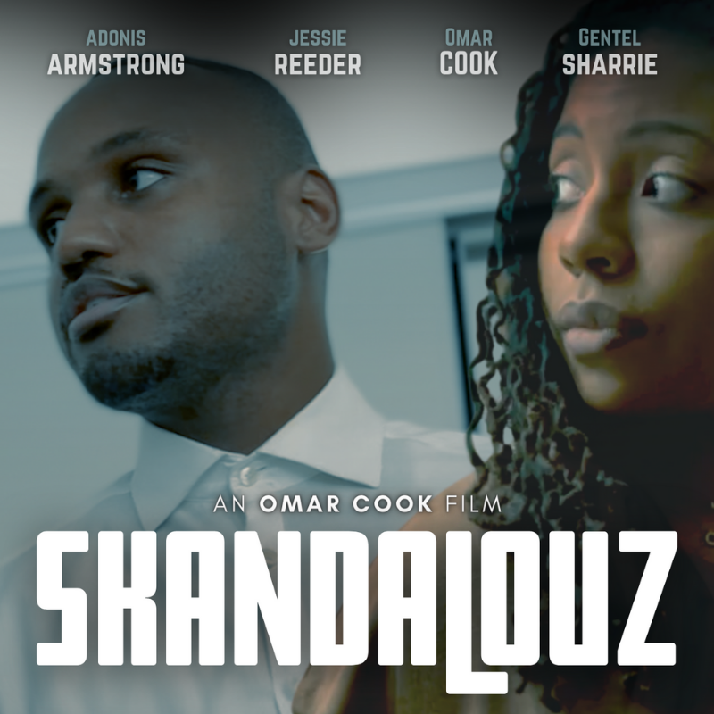 Omar Cook Makes His Directorial Debut in Award Winning Short Film "SKANDALOUZ"