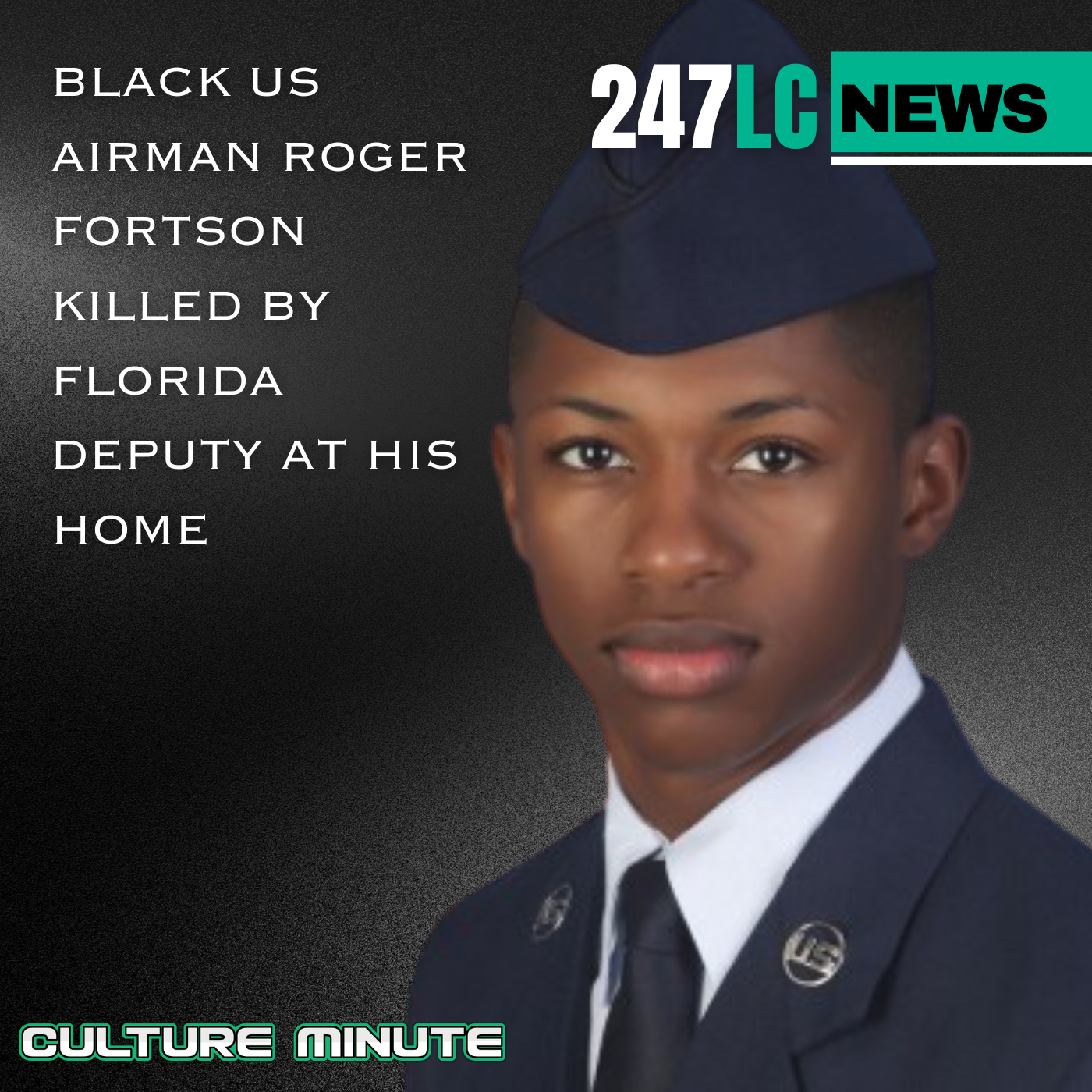 Black US Airman Roger Fortson Killed By Florida Deputy At His Home