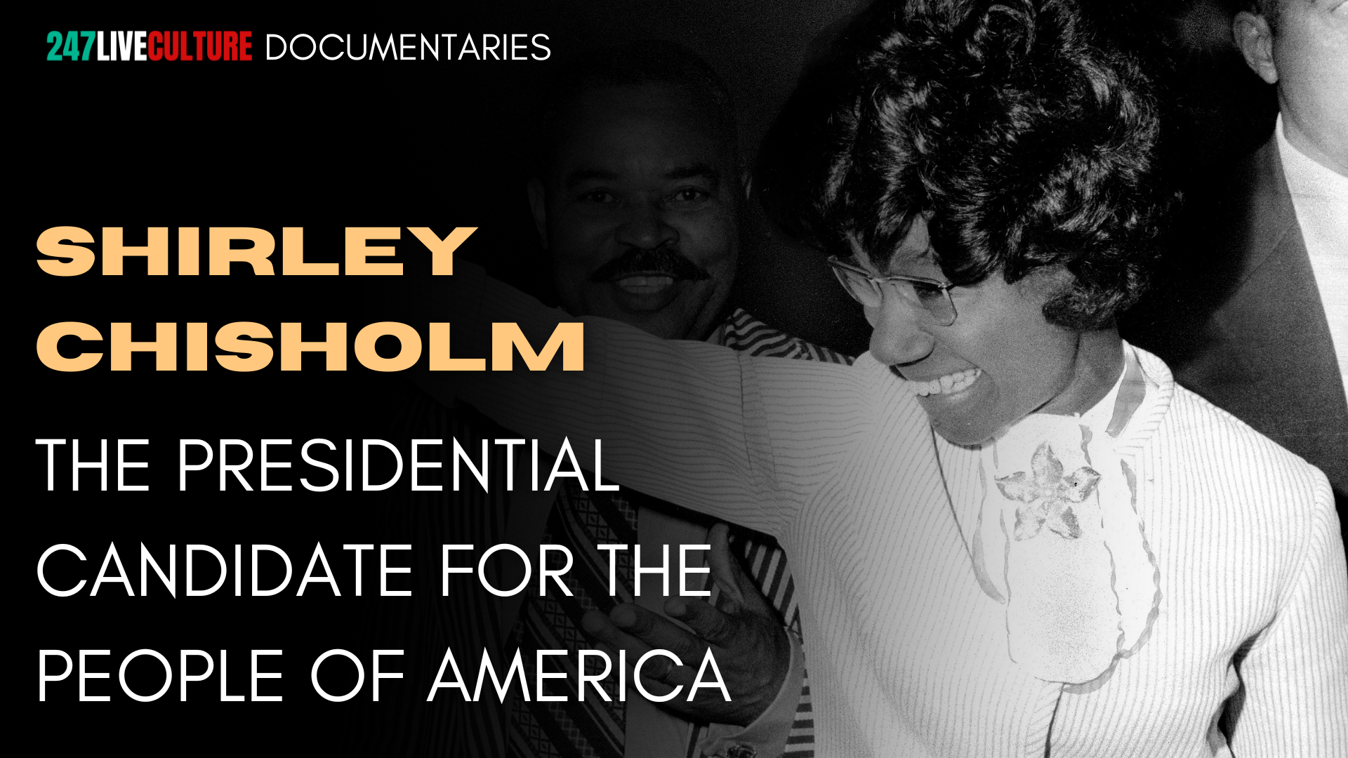 Shirley Chisholm: The Presidential Candidate for the People of America | Short Documentary
