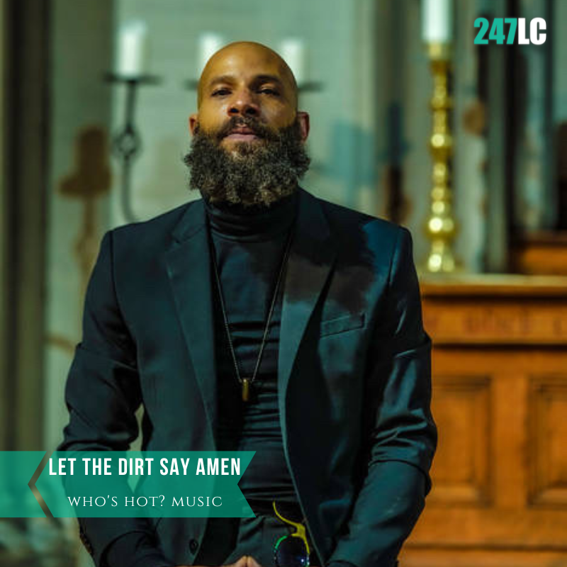 Dirt Rapper Exclusive | Rapper Let The Dirt Say Amen Talks His Latest Album 'God ...