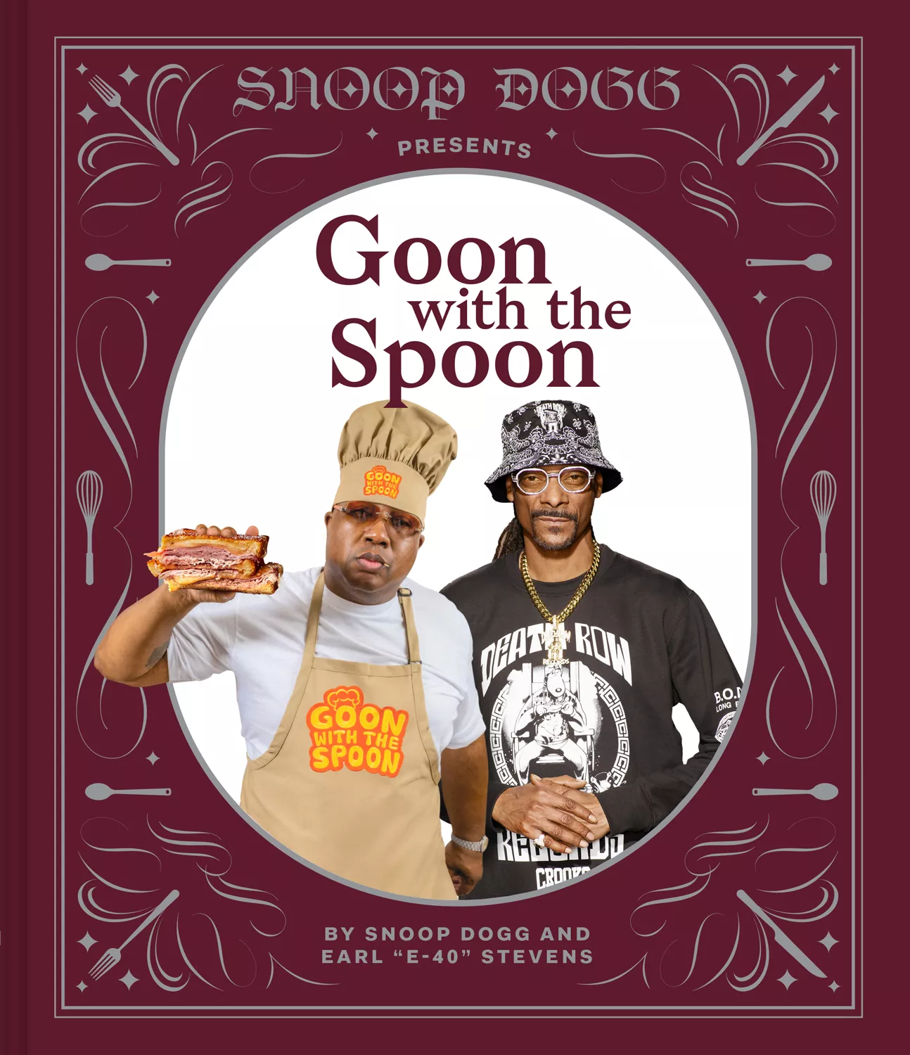 Snoop Dogg and E-40 Collaborate on "Snoop Dogg Presents Goon with the Spoon" Cookbook