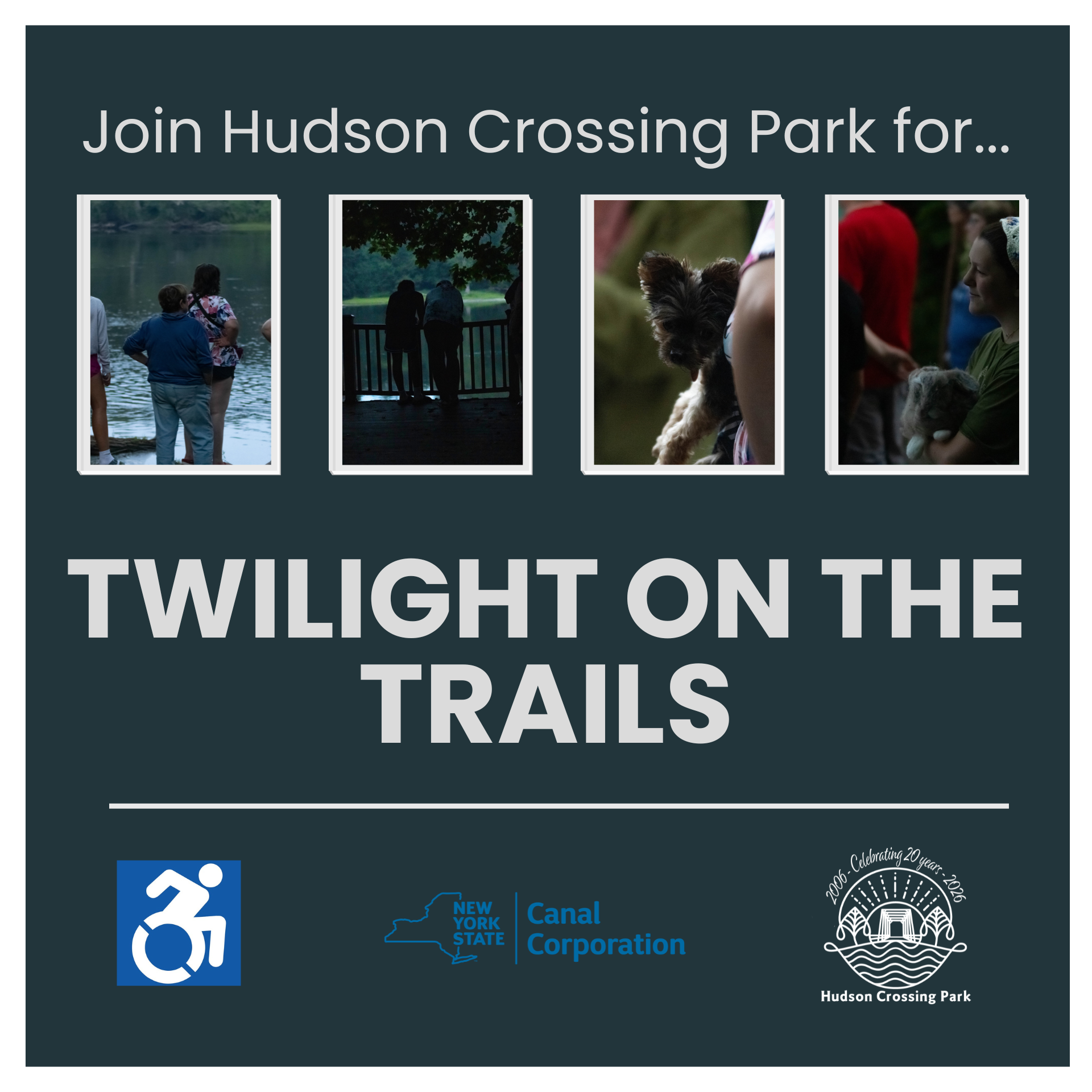 A dark blue graphic that includes the program title, 4 twilight pictures of past excursions, and logos for Hudson Crossing Park, NYS Canal Corp, and the universal accessible symbol.