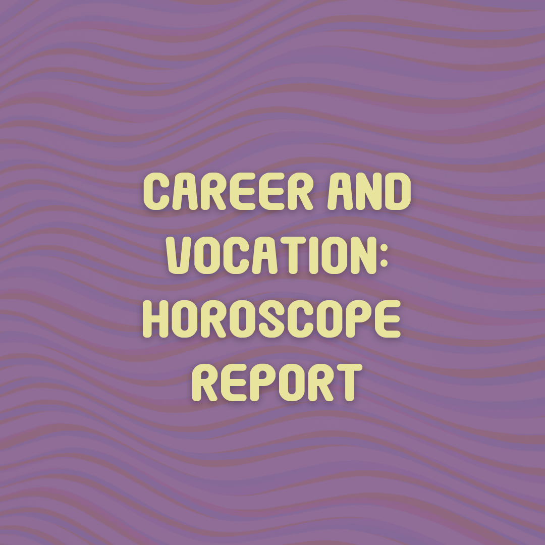 Career and Vocation Horoscope Report