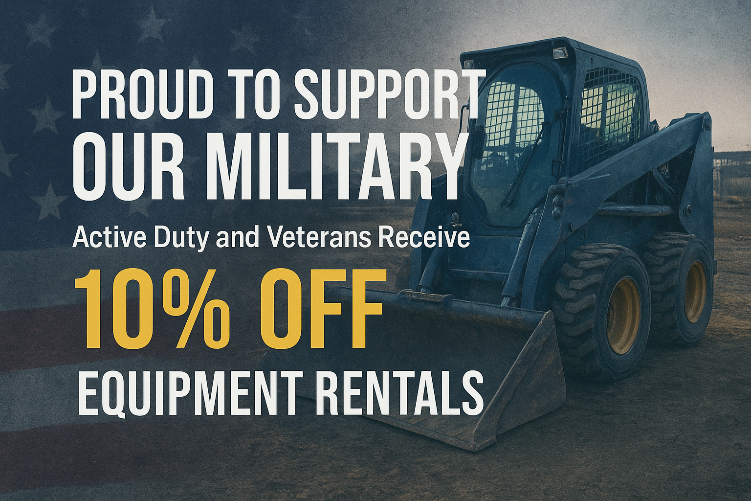 American Pride Rental Equipment and Sales offers a 10% off your rental to all military and first responders