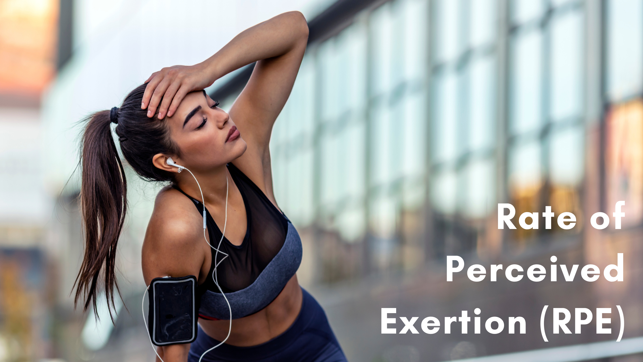 Rate of Perceived Exertion (RPE): An Overview