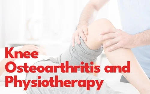 Knee Osteoarthritis and Physiotherapy