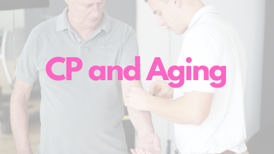Understanding the Challenges of Aging with Cerebral Palsy