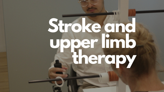 Why Should I See an Occupational Therapist for Upper Limb Therapy After Stroke?
