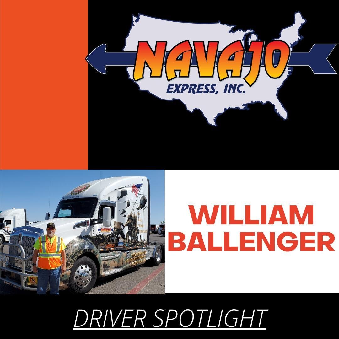 Bill is an Owner Operator and has been with Navajo for 3 years.
He said what he enjoys that Navajo has plenty of freight and
lots of miles. &quot;Everyone at the company is friendly and are good
people to work for.&quot; When William is not on the ro