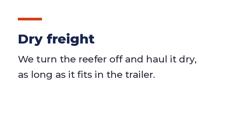 Instruction card with text about dry freight, explaining that the reefer is turned off and hauled dry as long as it fits in the trailer.